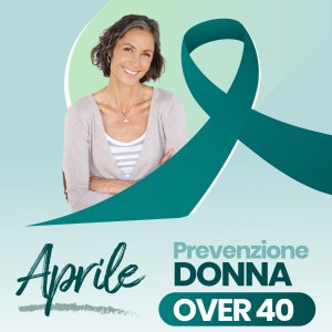 Prevenzione Donna: il mese di aprile e' tutto per te